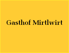 Gasthof Mirtlwirt